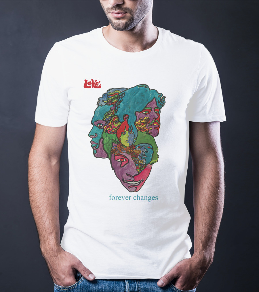 Love Forever Changes 1967 Psychedelic T-Shirt