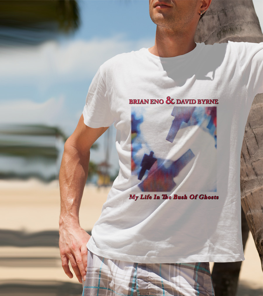 Brian Eno And David Byrne My Life In The Bush Of Ghosts T-Shirt