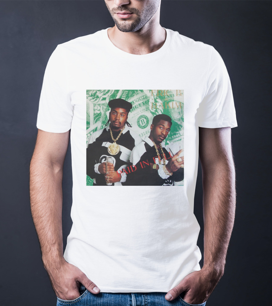 Eric B And Rakim Paid In Full Vintage Hip-Hop Album Cover T-Shirt