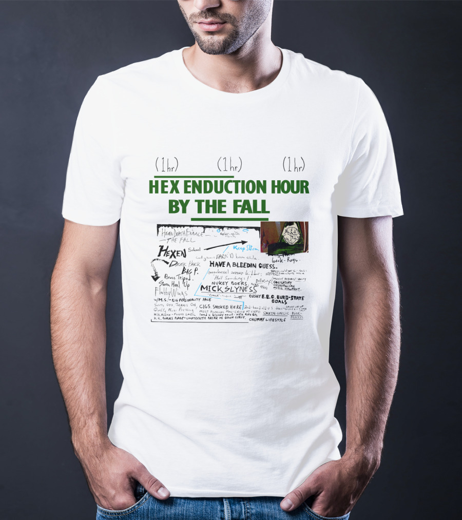 Hex Enduction Hour By The Fall Lyrics And Art Collage 1hr 1hr 1hr T-Shirt