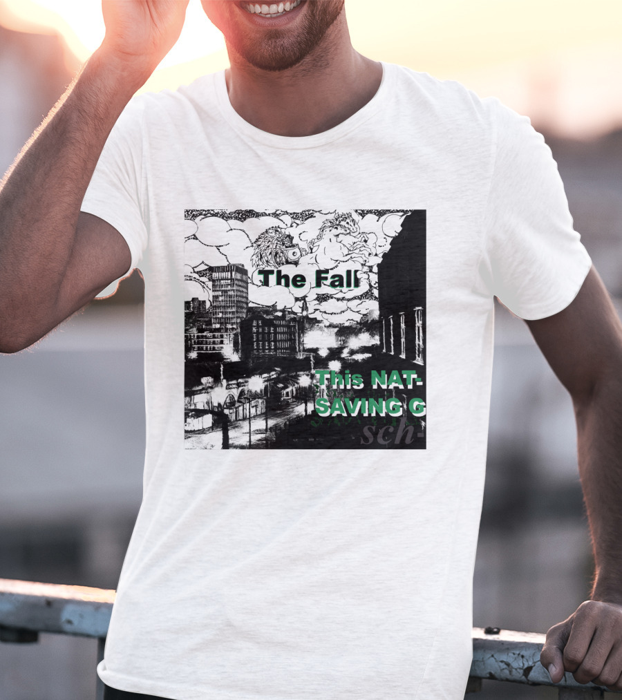 The Fall This Nation's Saving Grace Cityscape And Clouds T-Shirt