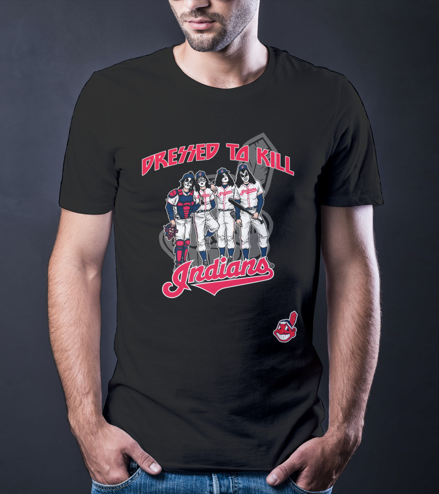 Dressed To Kill Indians T-Shirt