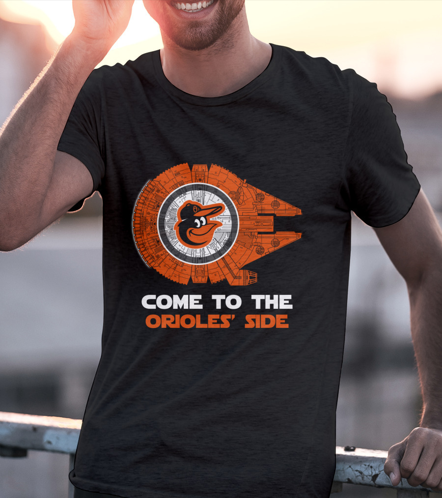 Come To The Orioles' Side Baltimore Orioles Millennium Falcon T-Shirt