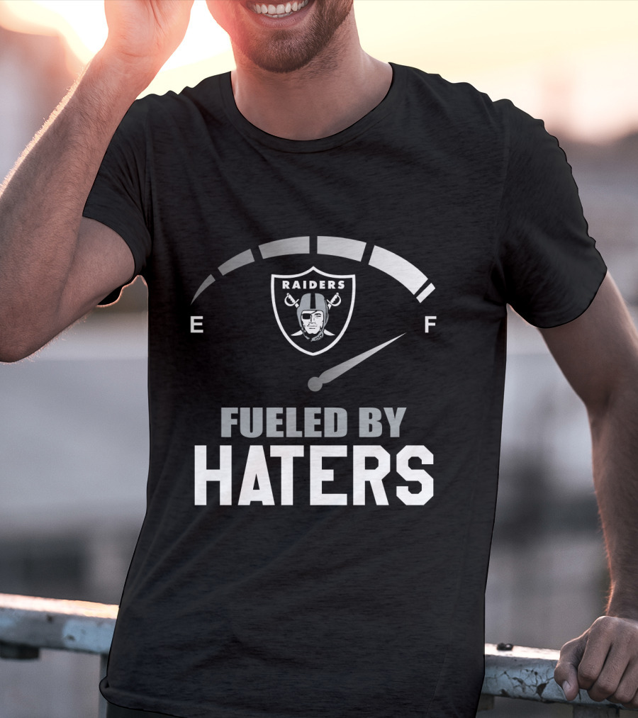 Raiders Fueled By Haters E F T-Shirt
