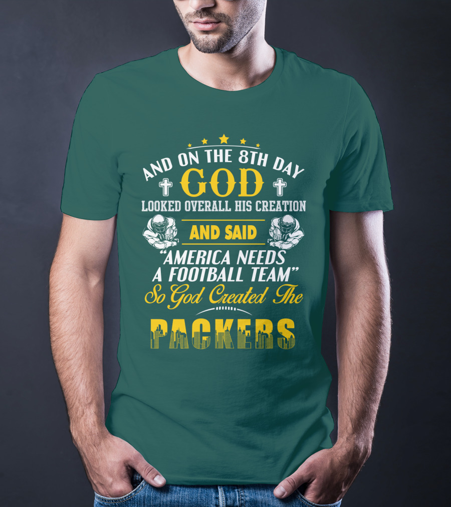 God Created The Packers Football Team Sacred Creation Theme T-Shirt