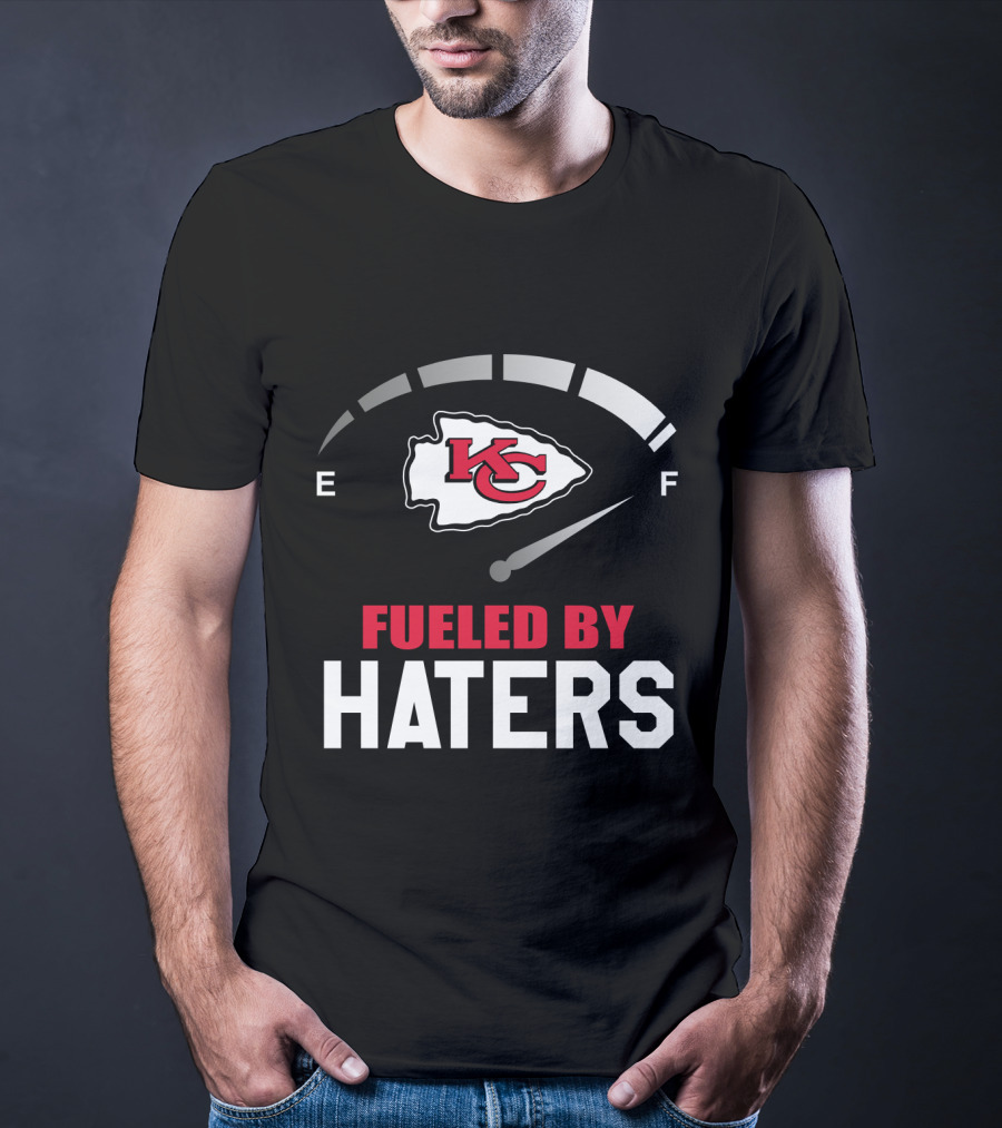 Kansas City Chiefs Fueled By Haters E To F Fuel Gauge T-Shirt