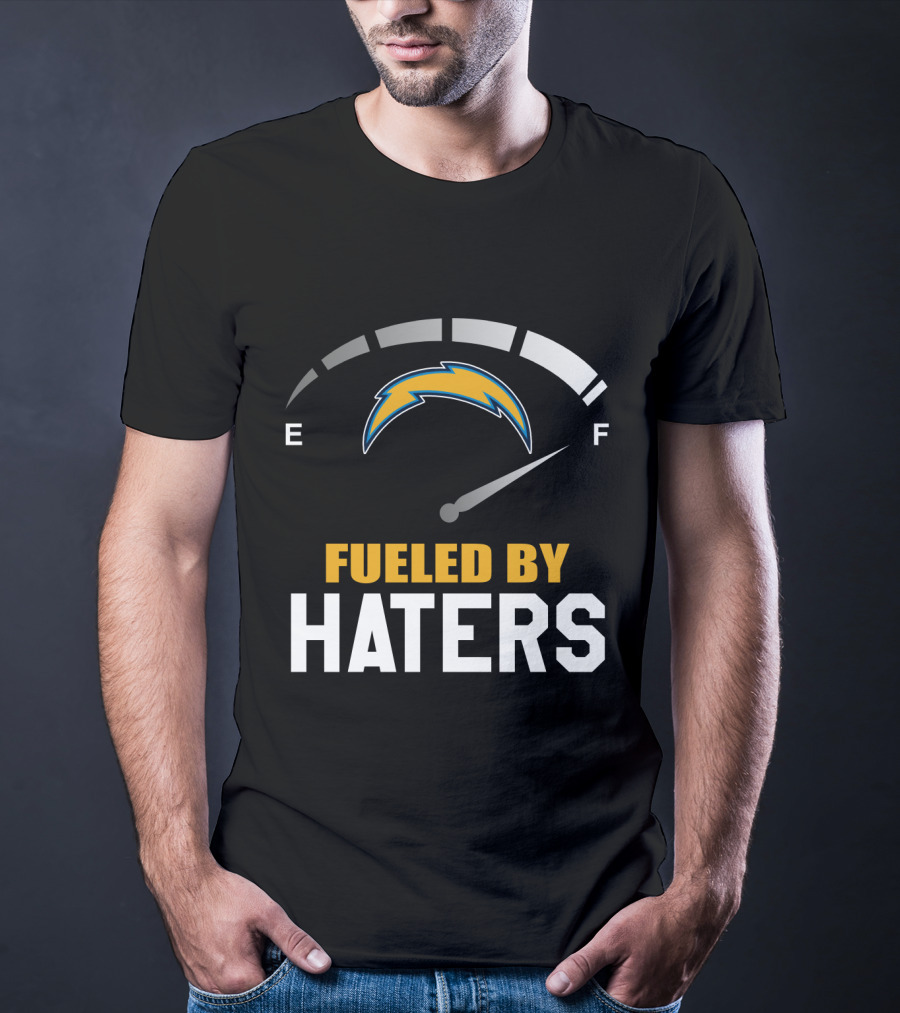 Los Angeles Chargers Fueled By Haters Full Gauge T-Shirt