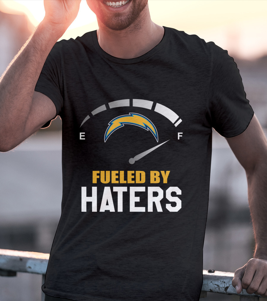 Los Angeles Chargers Fueled By Haters Full Gauge T-Shirt