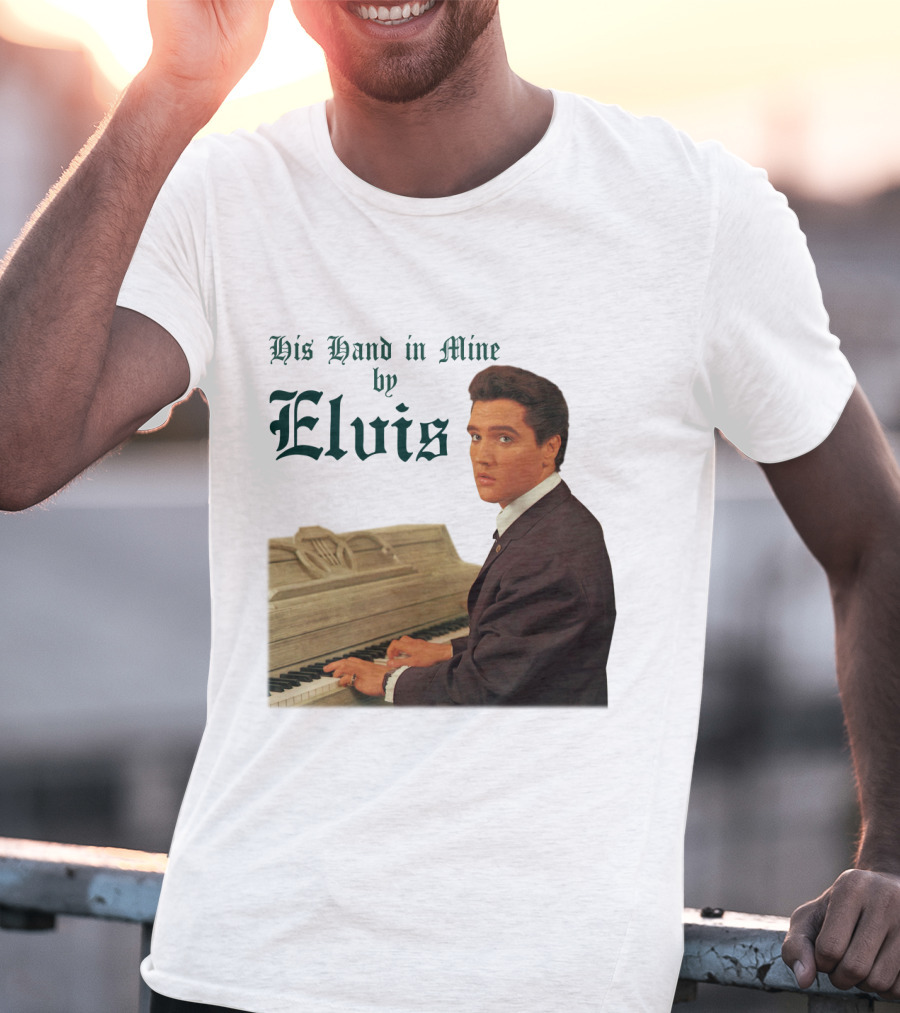 His Hand In Mine By Elvis At Piano T-Shirt