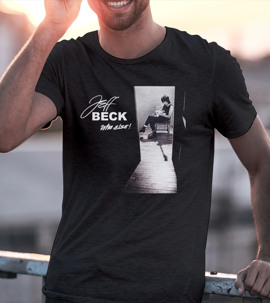 Jeff Beck Who Else T-Shirt