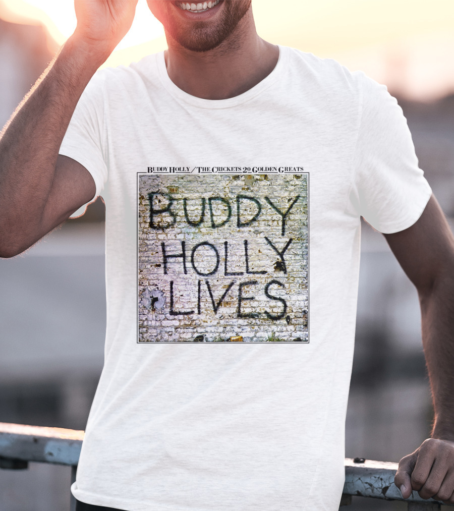 Buddy Holly The Crickets Buddy Holly Lives 20 Golden Greats T-Shirt