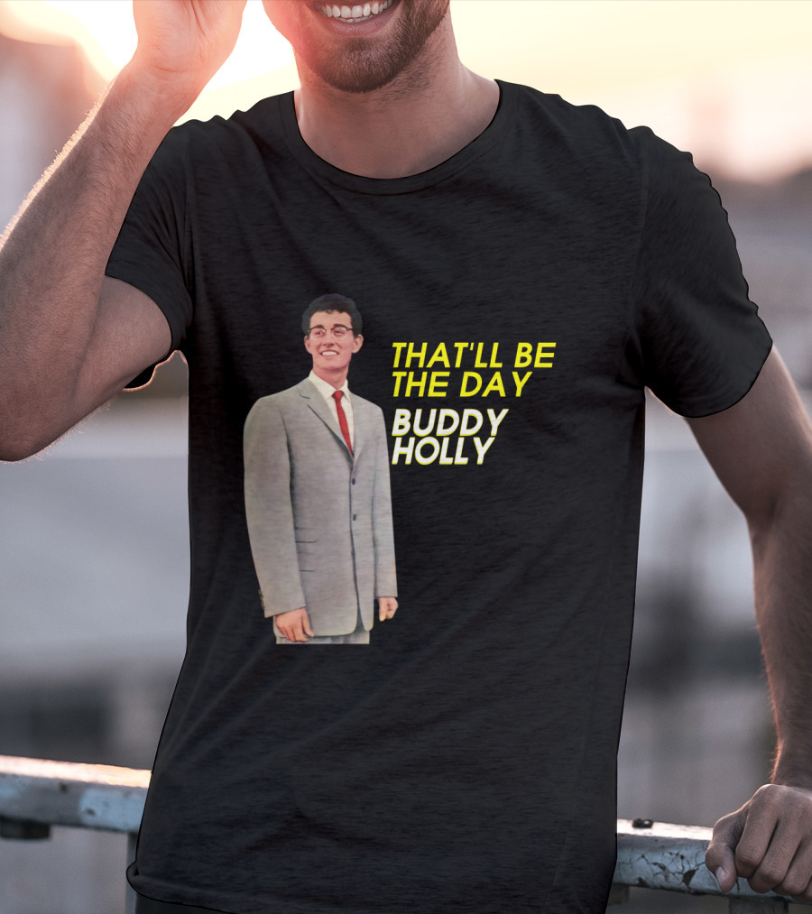 Buddy Holly That'll Be The Day T-Shirt