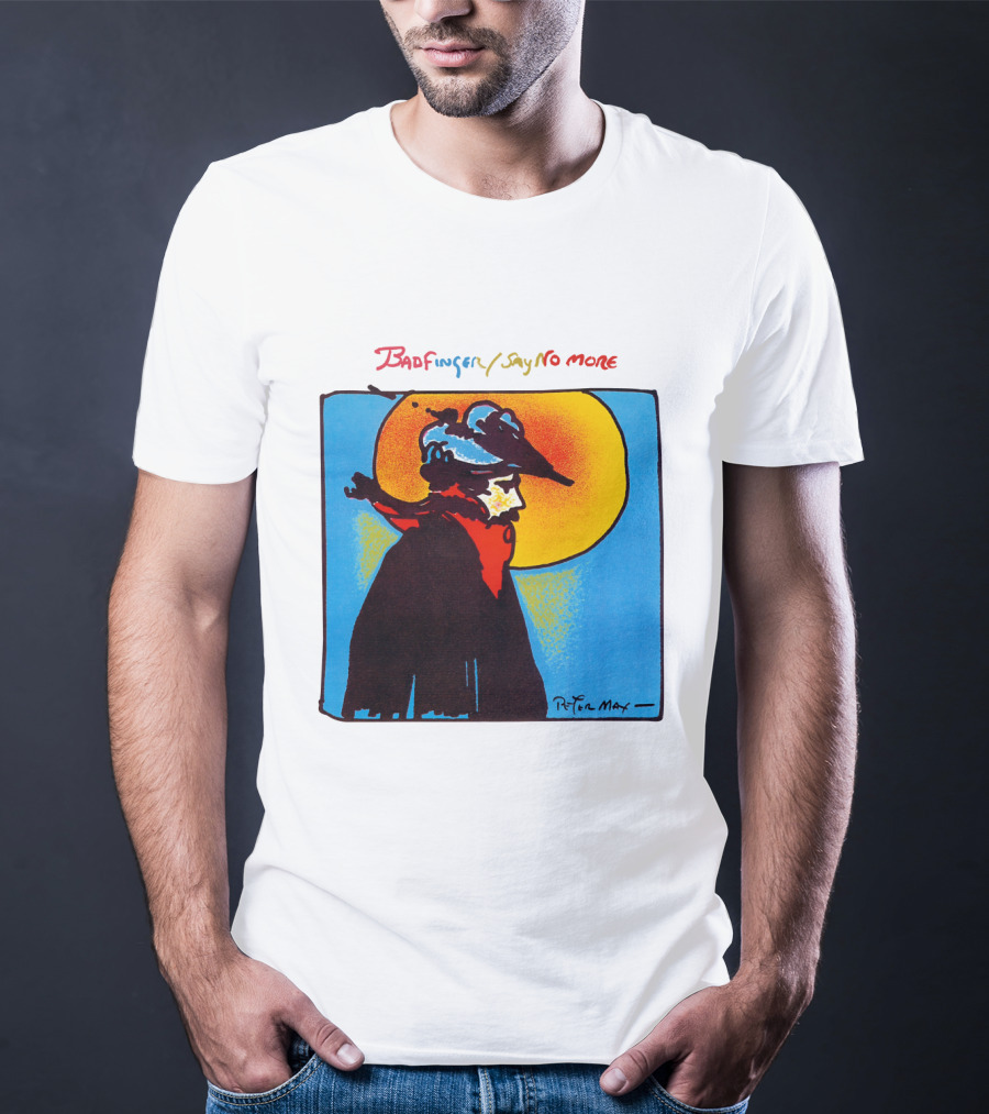 Badfinger Say No More Peter Max Art BFG 02 T-Shirt