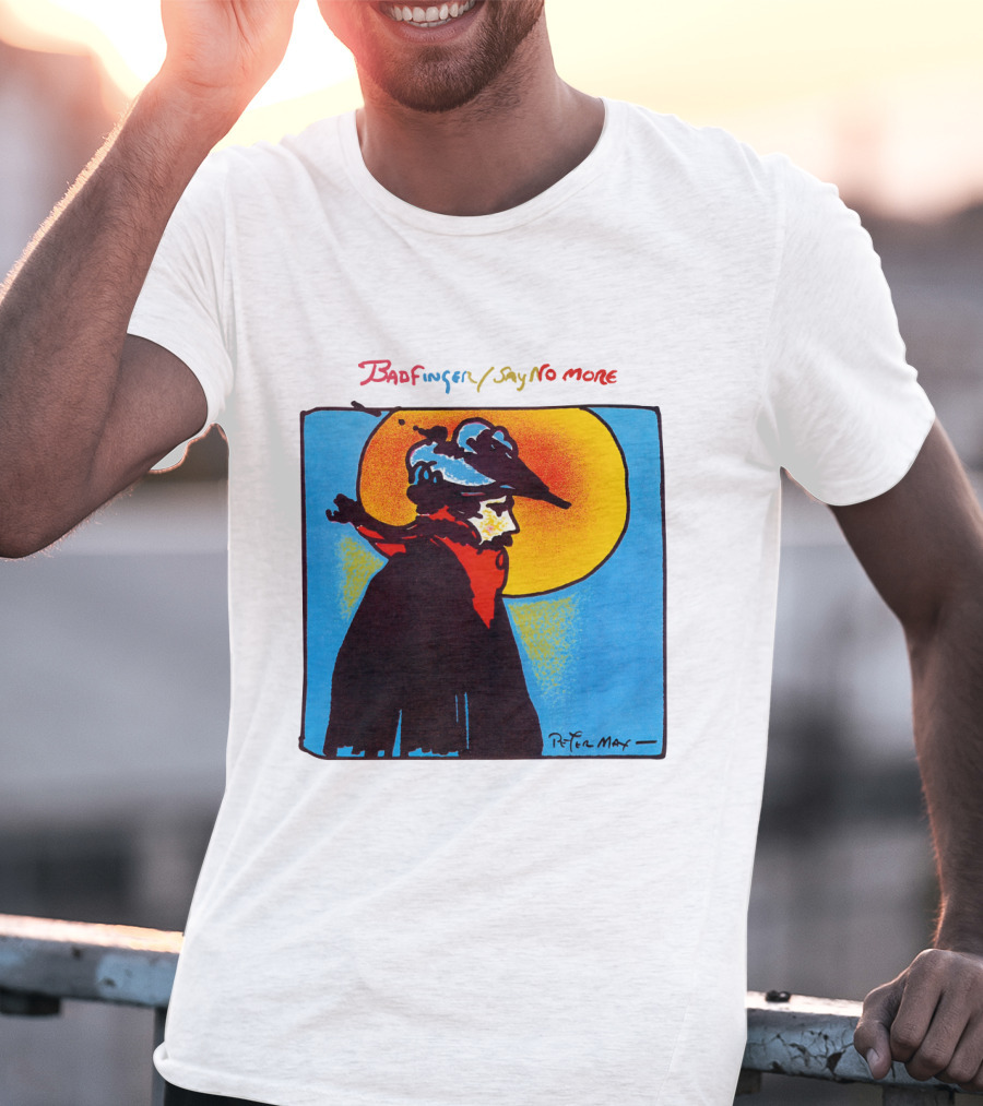 Badfinger Say No More Peter Max Art BFG 02 T-Shirt