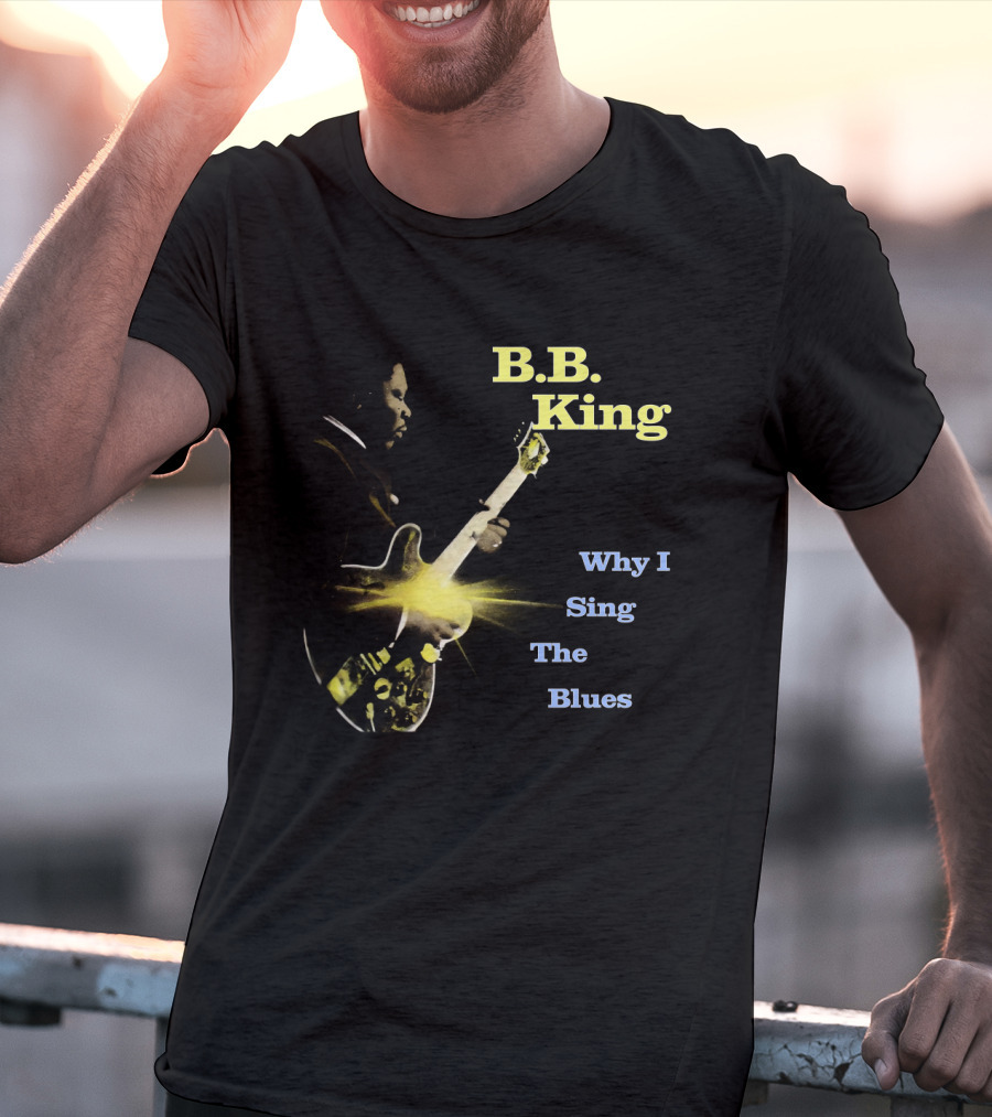 B.B. King Why I Sing The Blues Guitar Legend Iconic Music T-Shirt