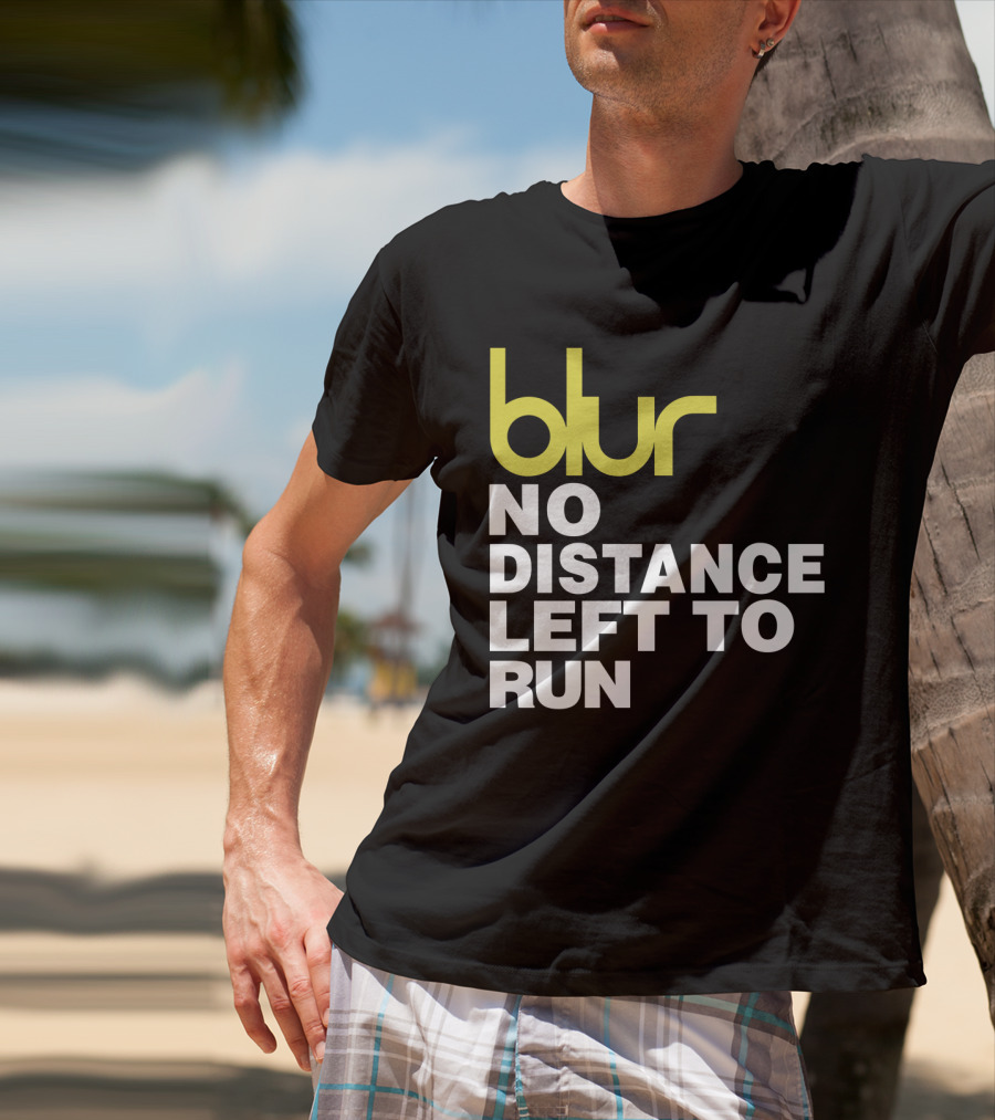 Blur No Distance Left To Run 02 T-Shirt