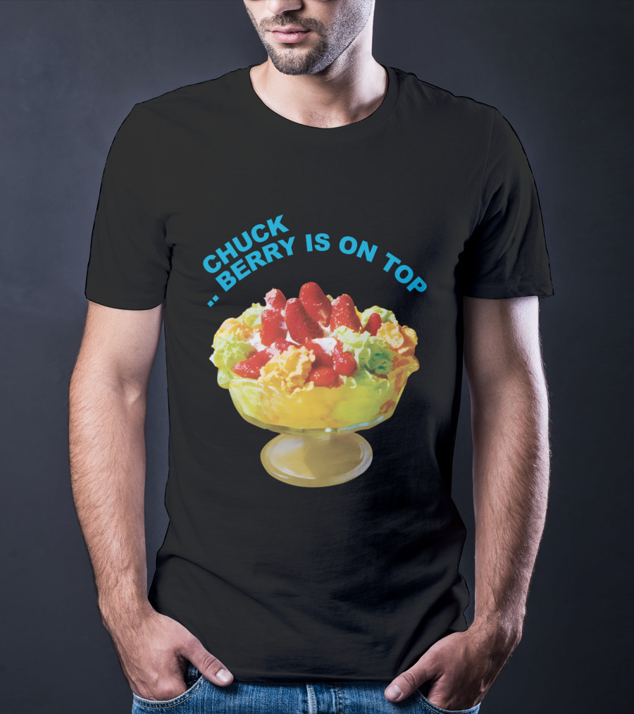 Chuck Berry Is On Top Cbr T-Shirt
