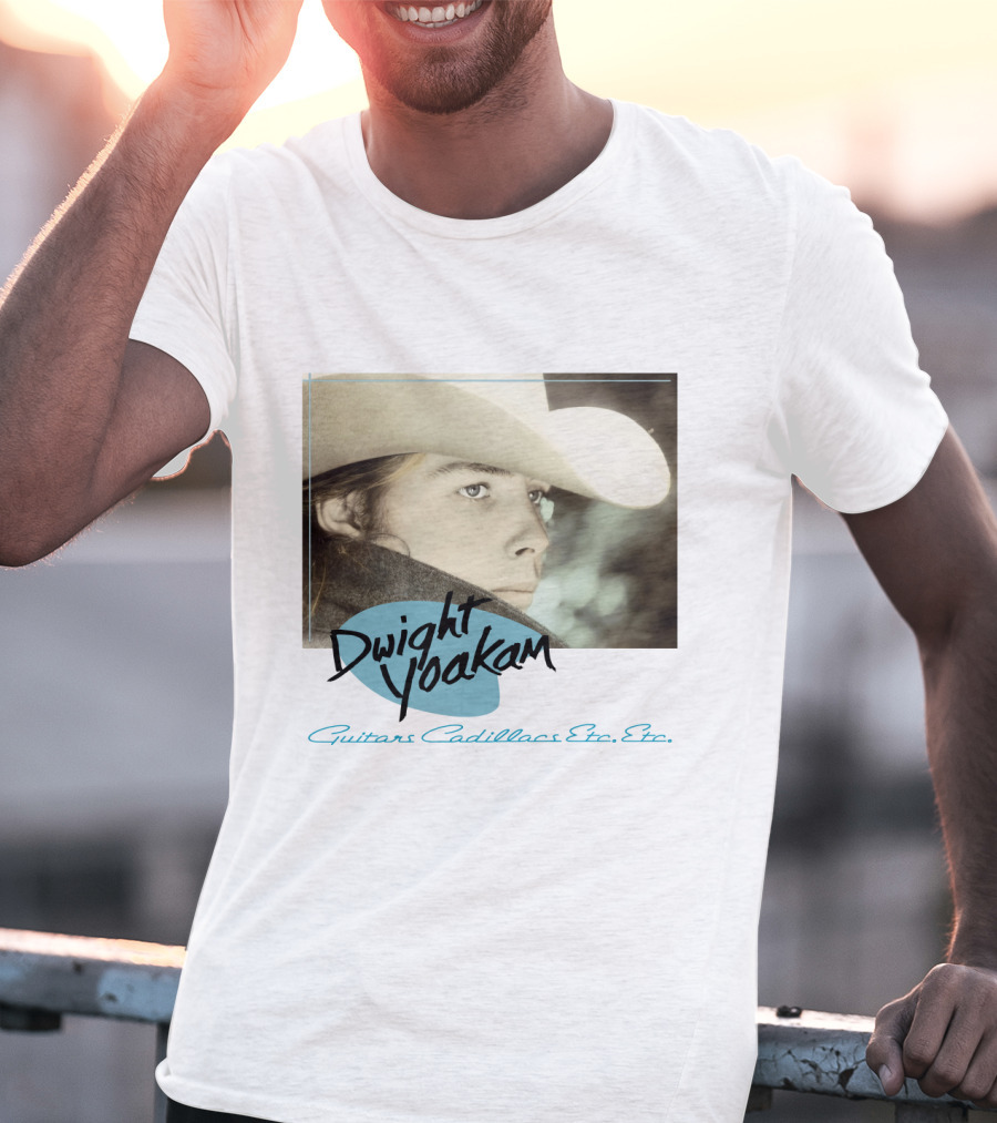 Dwight Yoakam Guitars Cadillacs Etc. Etc T-Shirt
