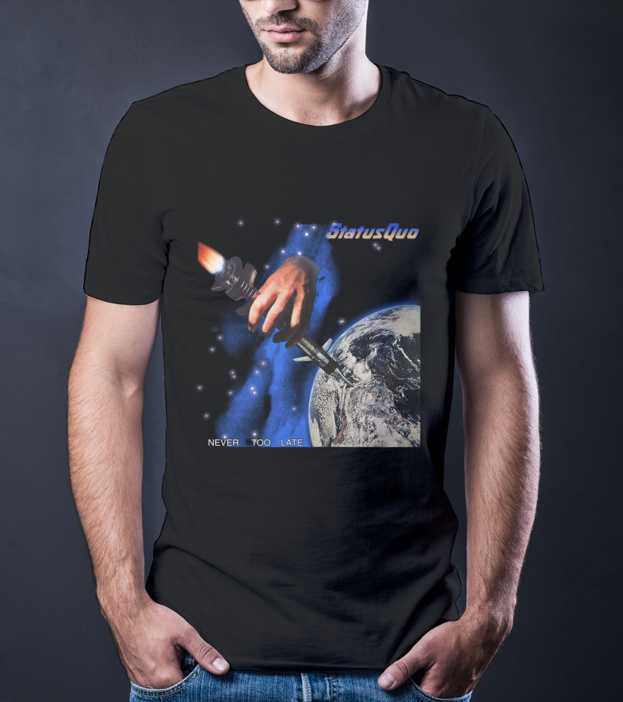 Status Quo Never Too Late Album Cover Space Hand Rocket Earth T-Shirt