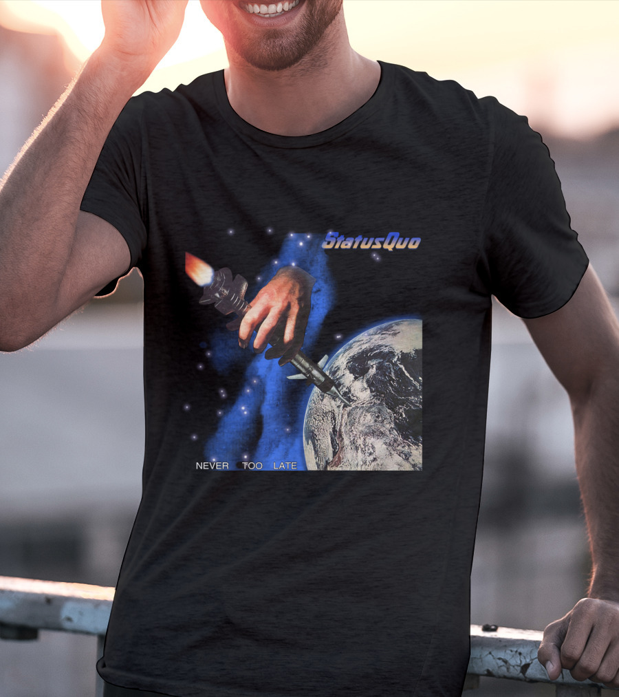 Status Quo Never Too Late Album Cover Space Hand Rocket Earth T-Shirt
