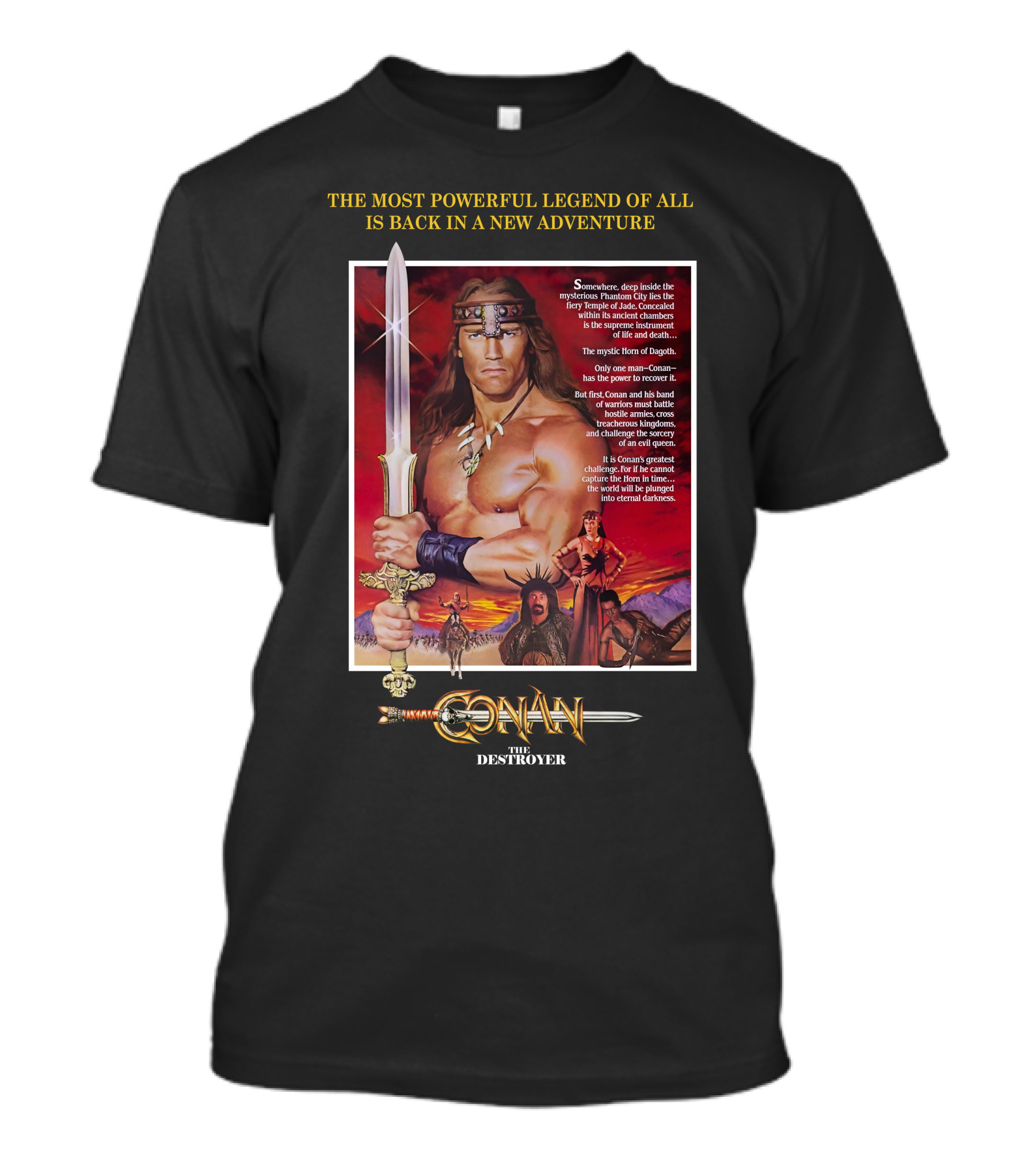 Conan The Destroyer The Most Powerful Legend Of All Is Back In A New Adventure T-Shirt