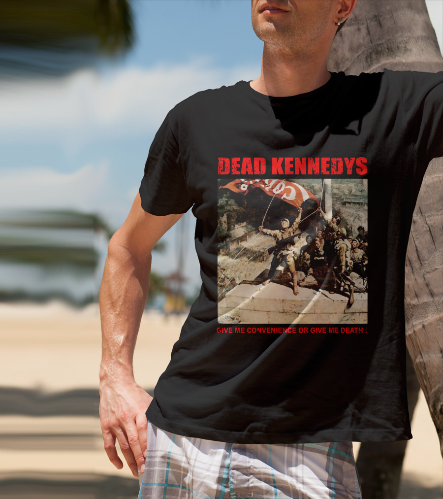 Dead Kennedys Give Me Convenience Or Give Me Death Revolutionary T-Shirt