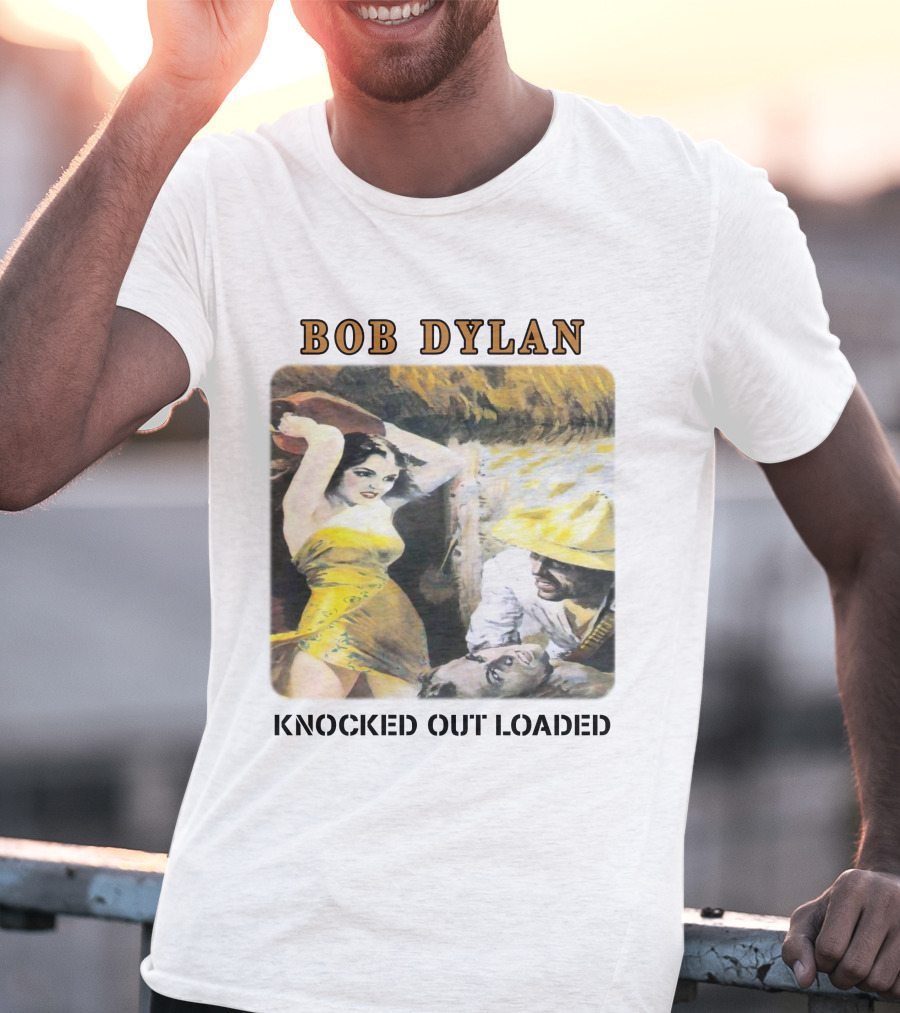 Bob Dylan Knocked Out Loaded T-Shirt