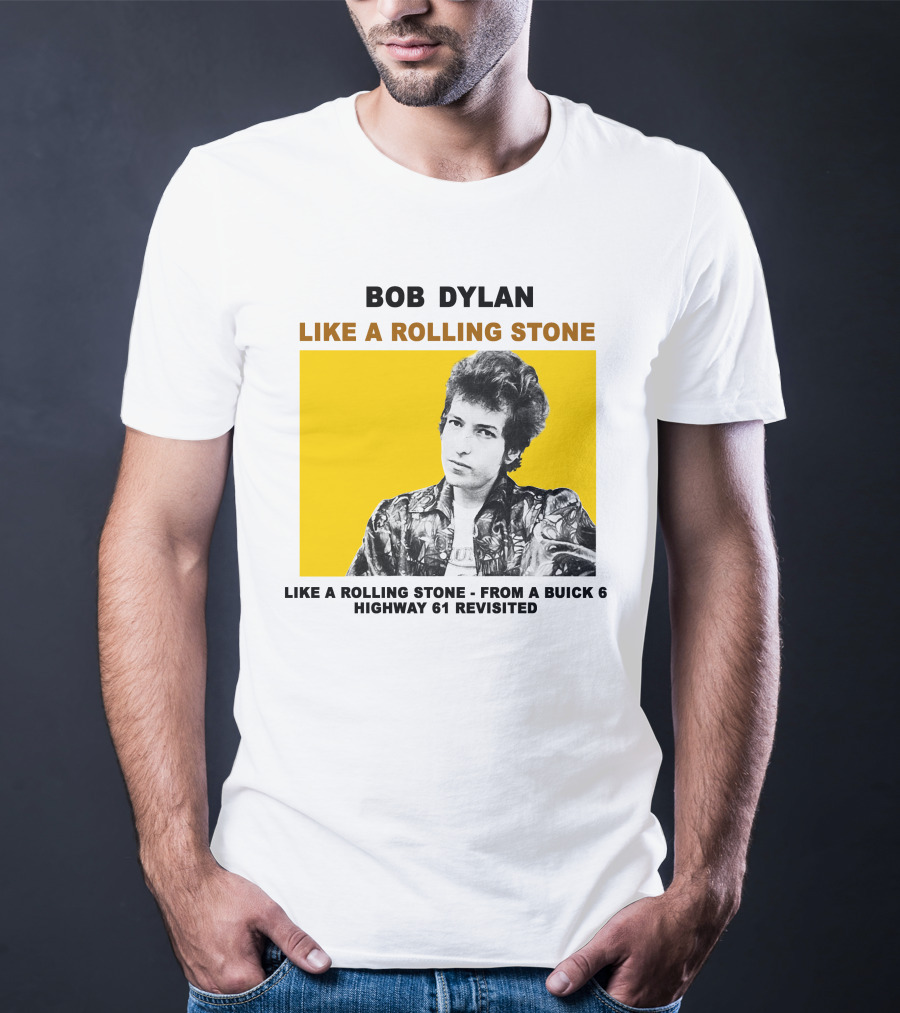 Bob Dylan Like A Rolling Stone Highway 61 Revisited From A Buick T-Shirt