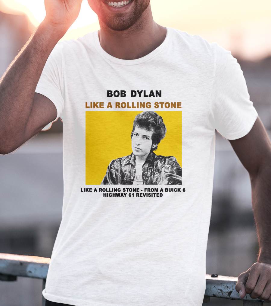 Bob Dylan Like A Rolling Stone Highway 61 Revisited From A Buick T-Shirt
