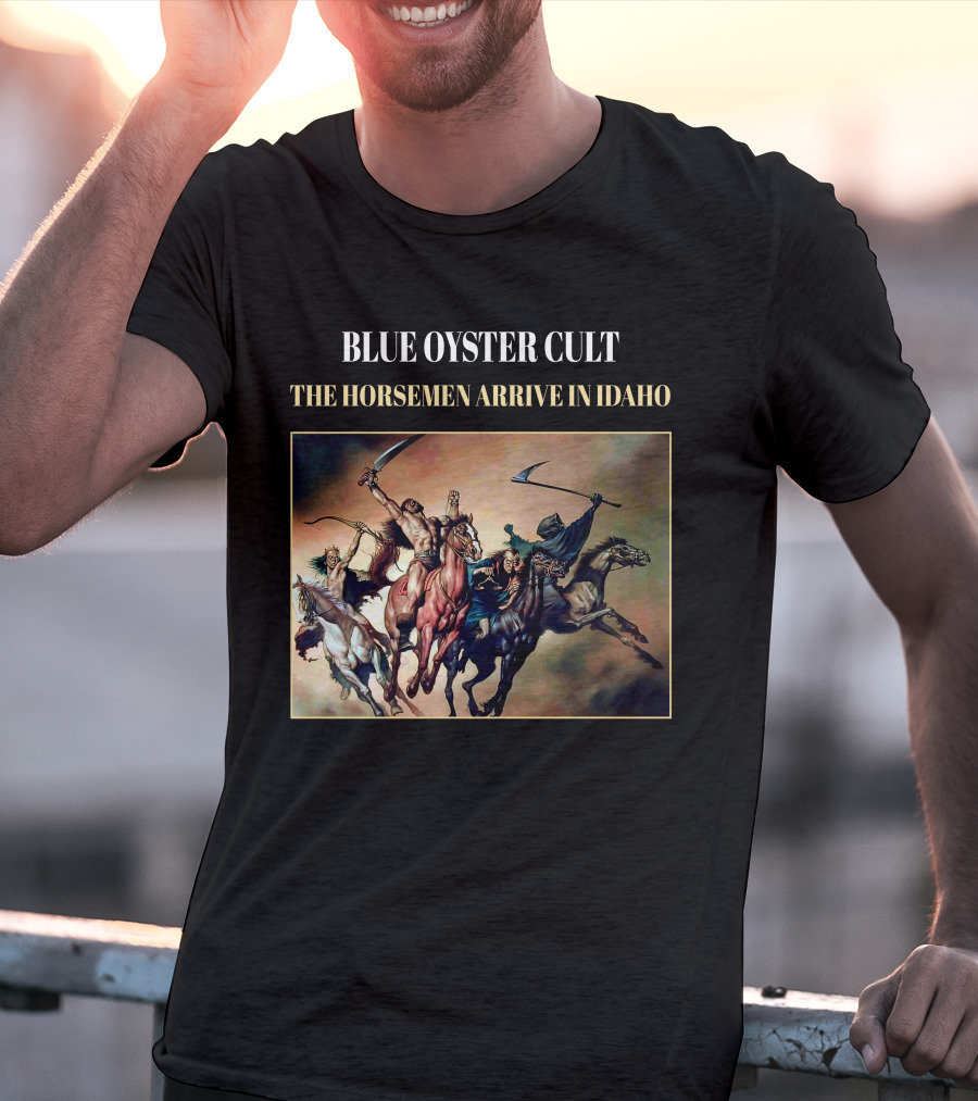 Blue Oyster Cult The Horsemen Arrive In Idaho T-Shirt