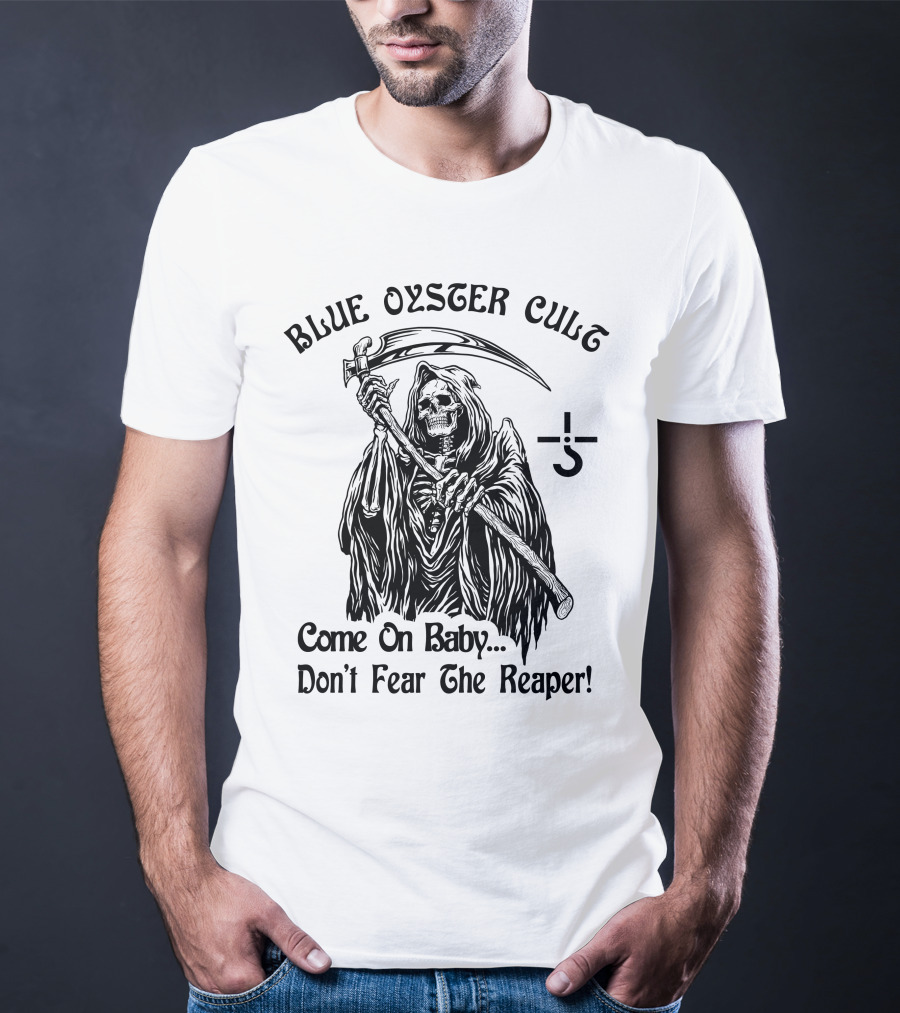 Blue Oyster Cult Come On Baby Don't Fear The Reaper T-Shirt