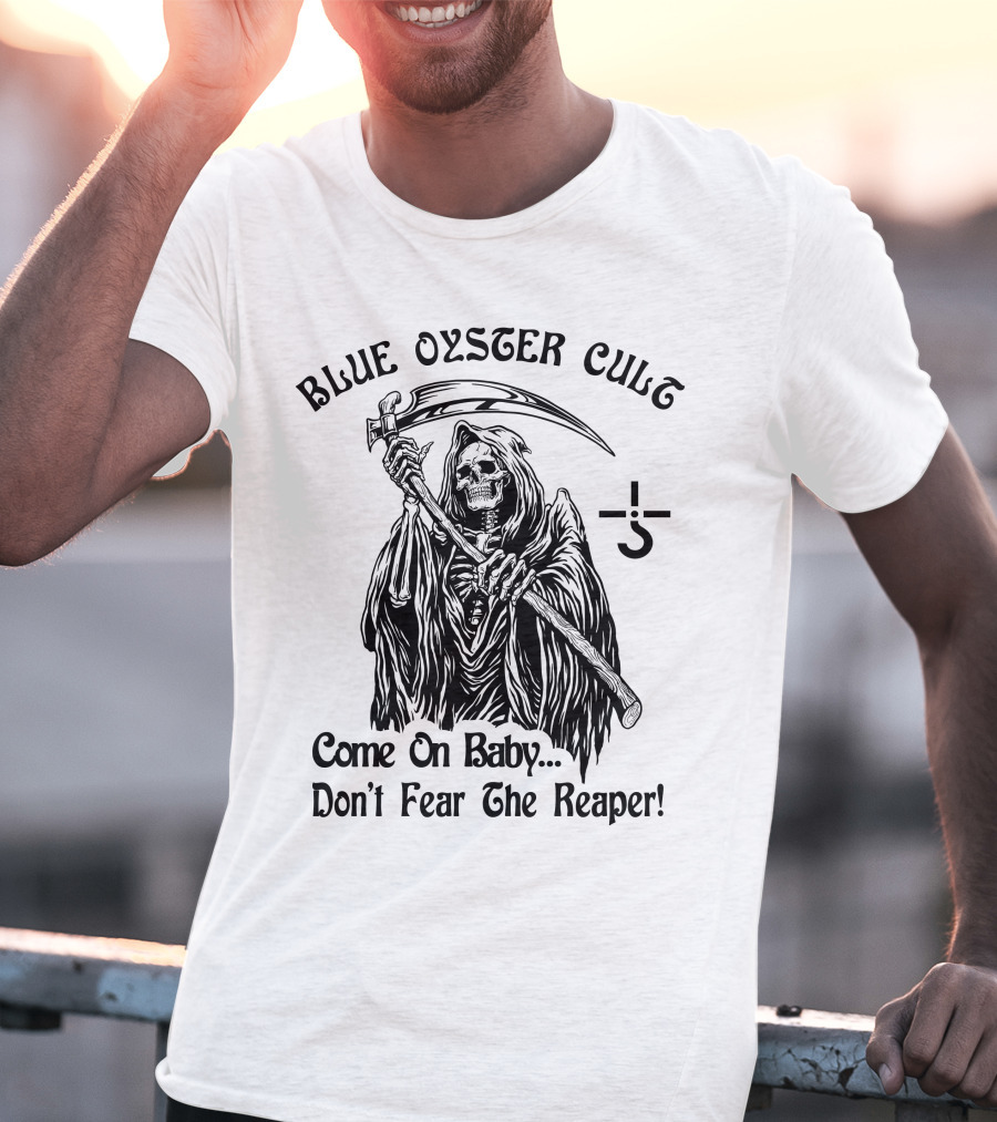 Blue Oyster Cult Come On Baby Don't Fear The Reaper T-Shirt