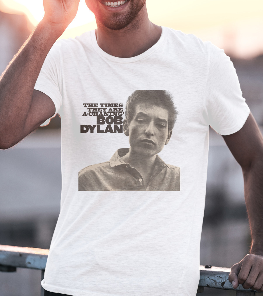The Times They Are A-Changin' Bob Dylan T-Shirt