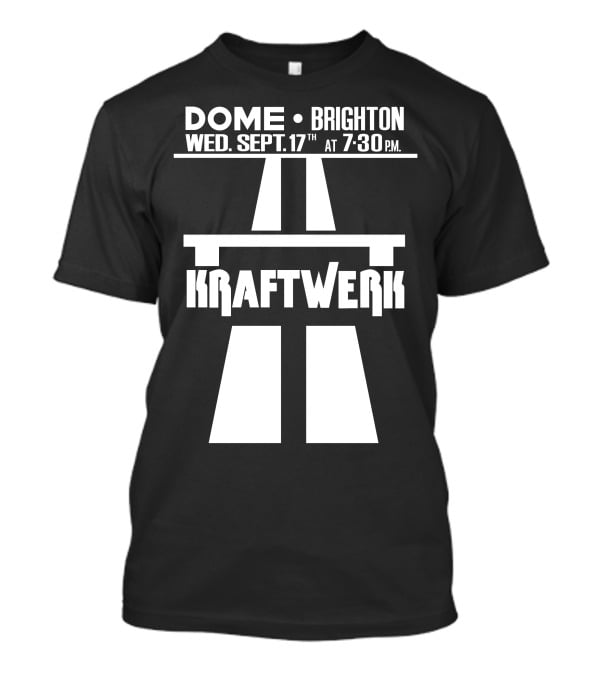 Kraftwerk Brighton Dome September 17Th 7:30 Pm T-Shirt