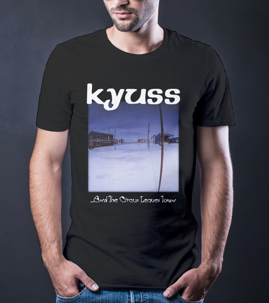 Kyuss ...And The Circus Leaves Town T-Shirt