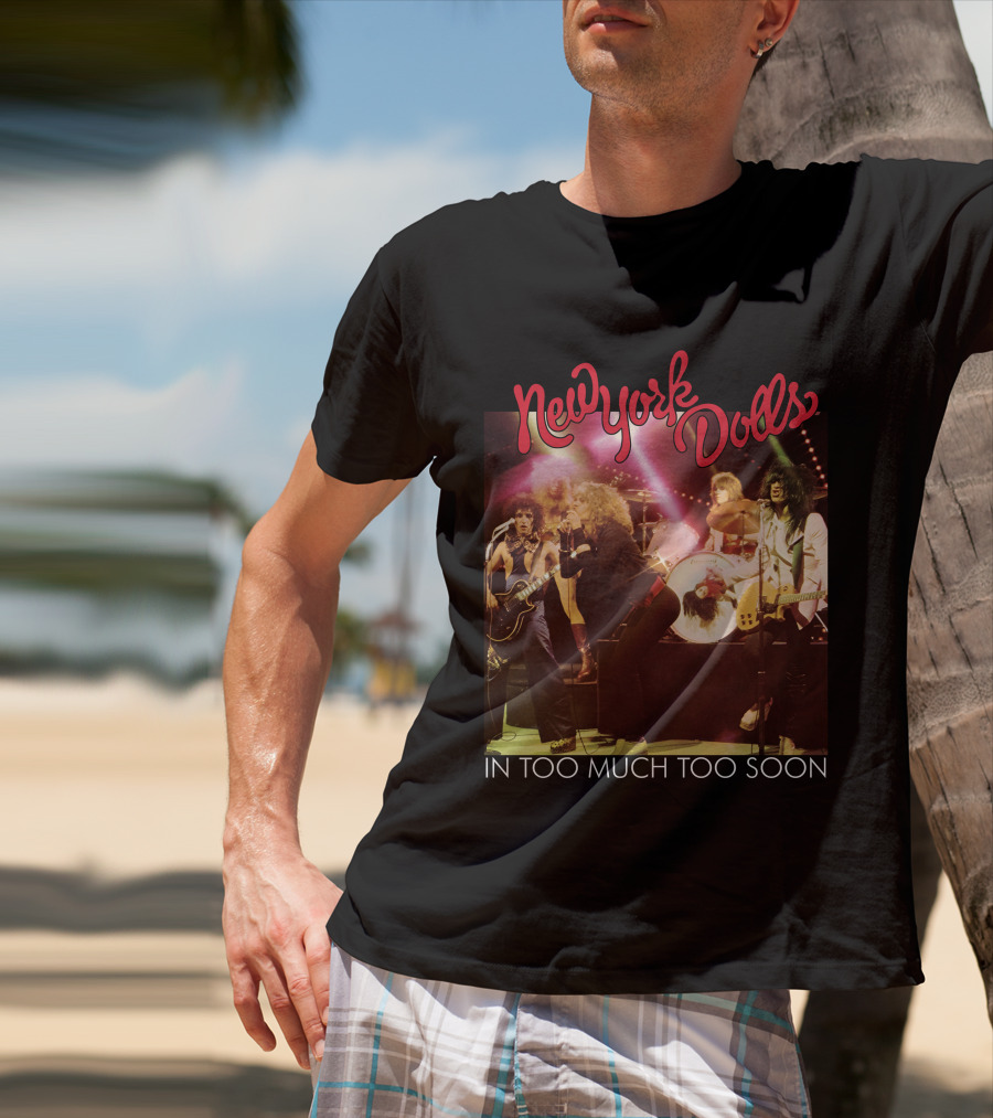 New York Dolls In Too Much Too Soon T-Shirt