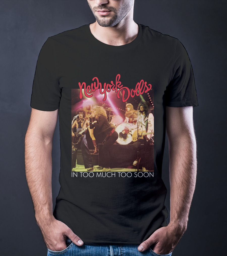 New York Dolls In Too Much Too Soon T-Shirt