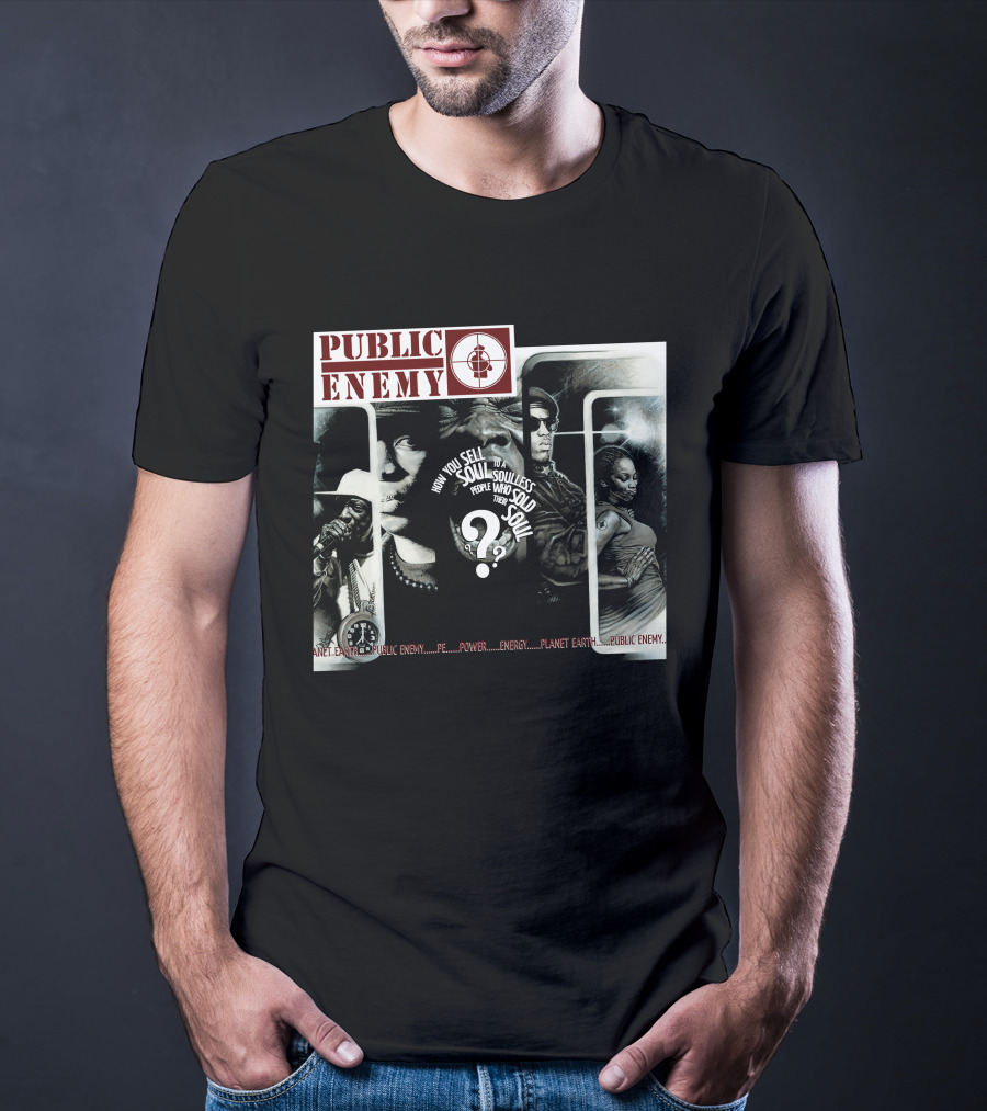 Public Enemy How You Sell Soul To A Soulless People Who Sold Their Soul T-Shirt