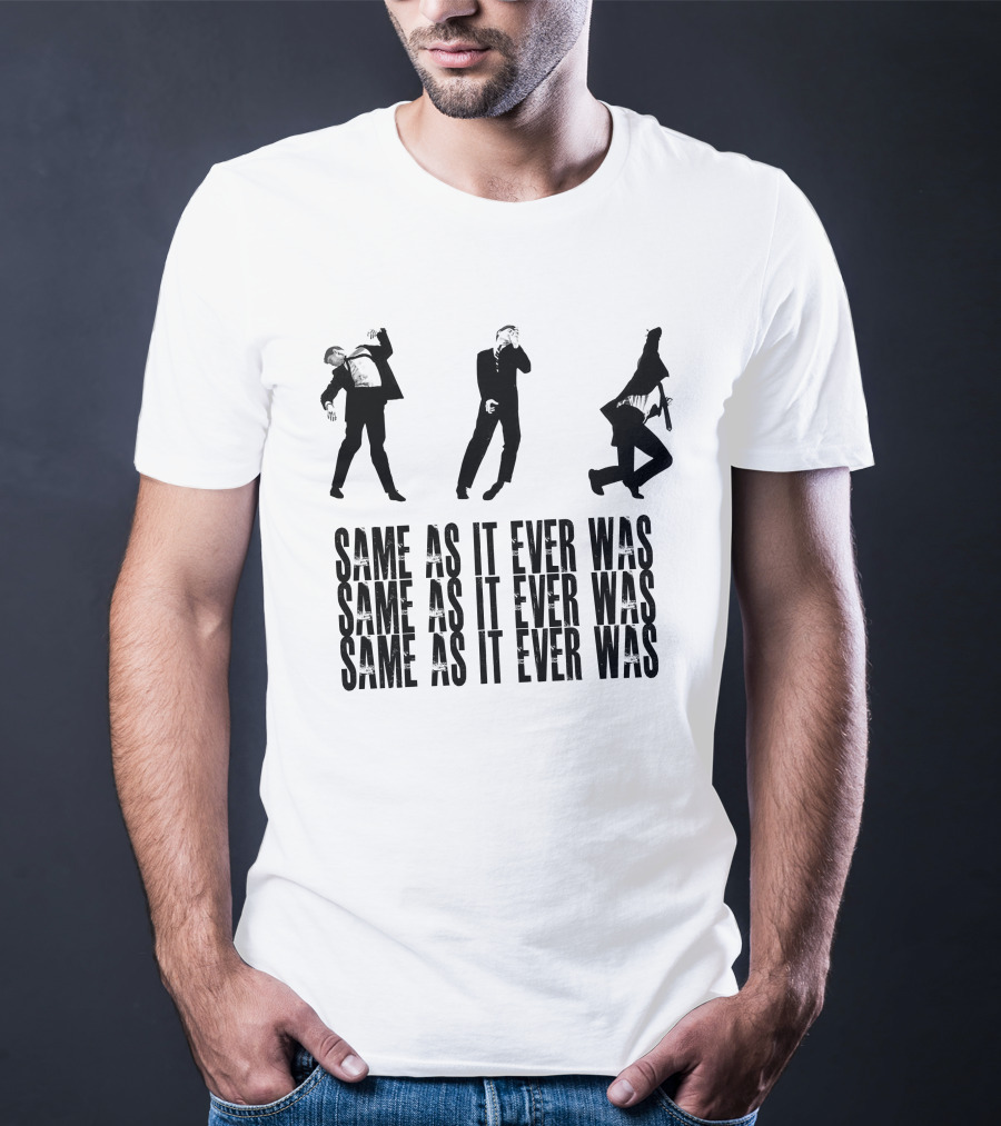 Same As It Ever Was Talking Heads Inspired Dance Moves T-Shirt
