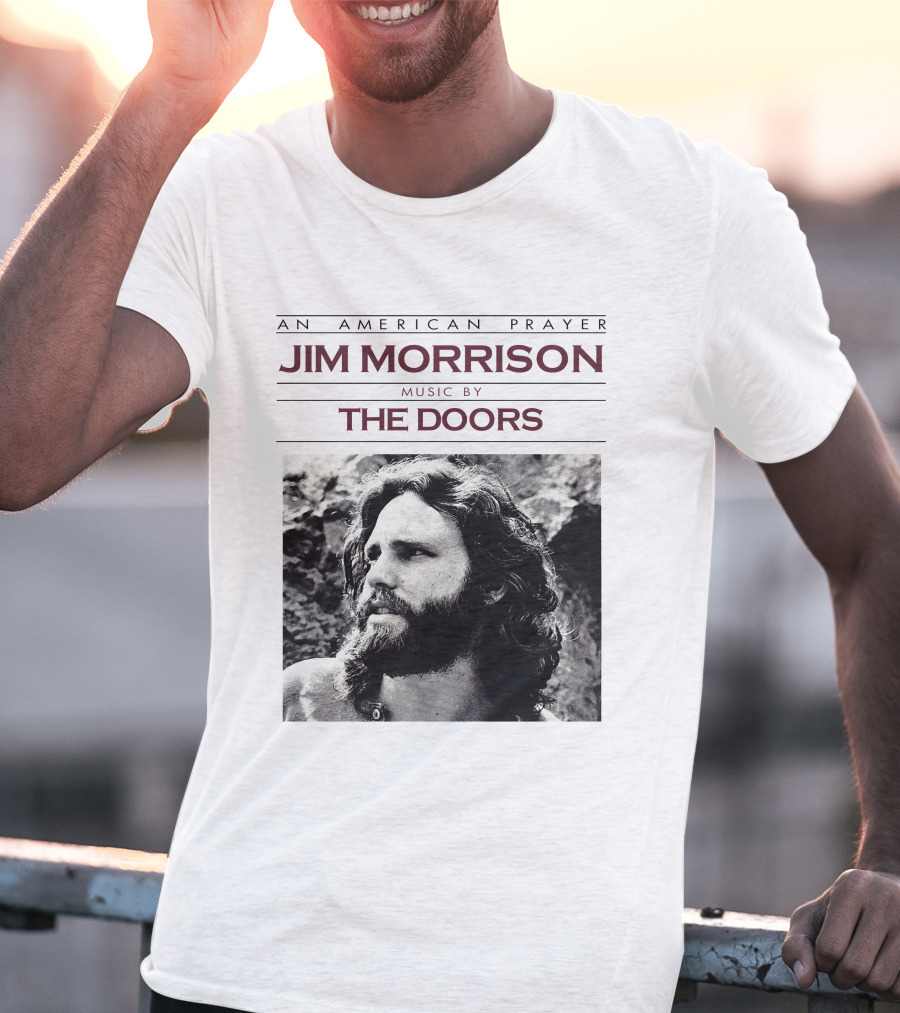 An American Prayer Jim Morrison Music By The Doors T-Shirt