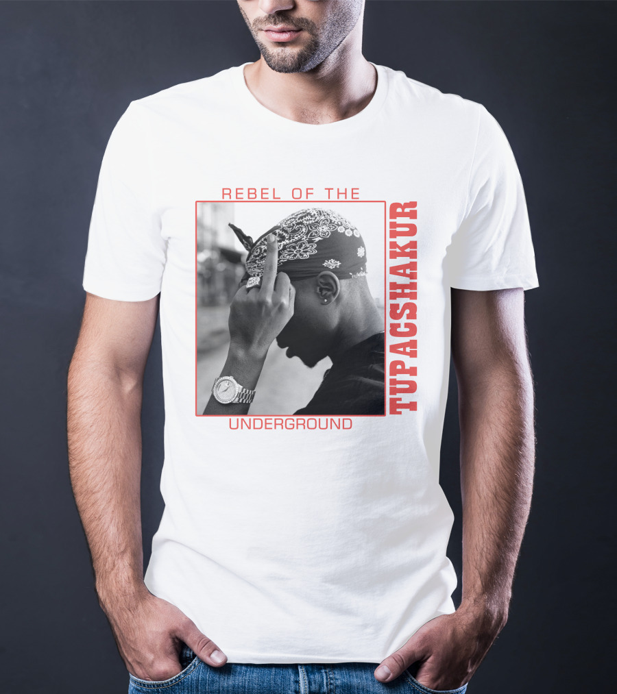 Rebel Of The Underground Tupac Shakur T-Shirt
