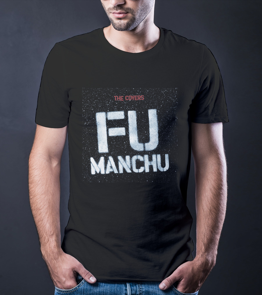 Fmc-32G Fu Manchu The Covers T-Shirt