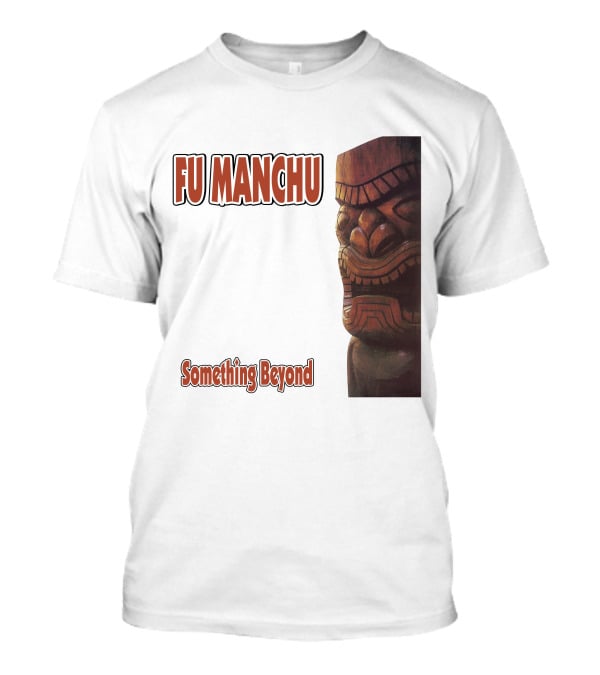 Fu Manchu Something Beyond T-Shirt