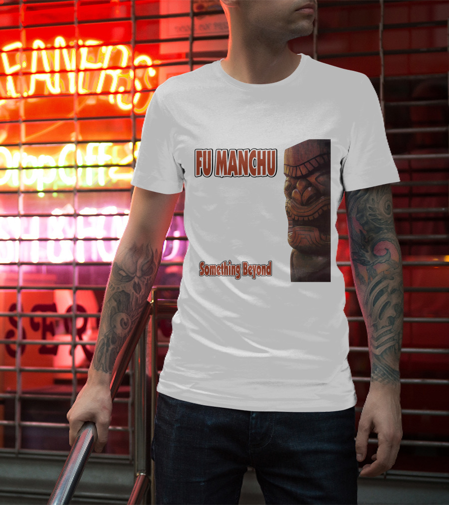 Fu Manchu Something Beyond T-Shirt