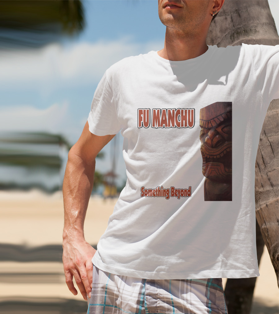 Fu Manchu Something Beyond T-Shirt