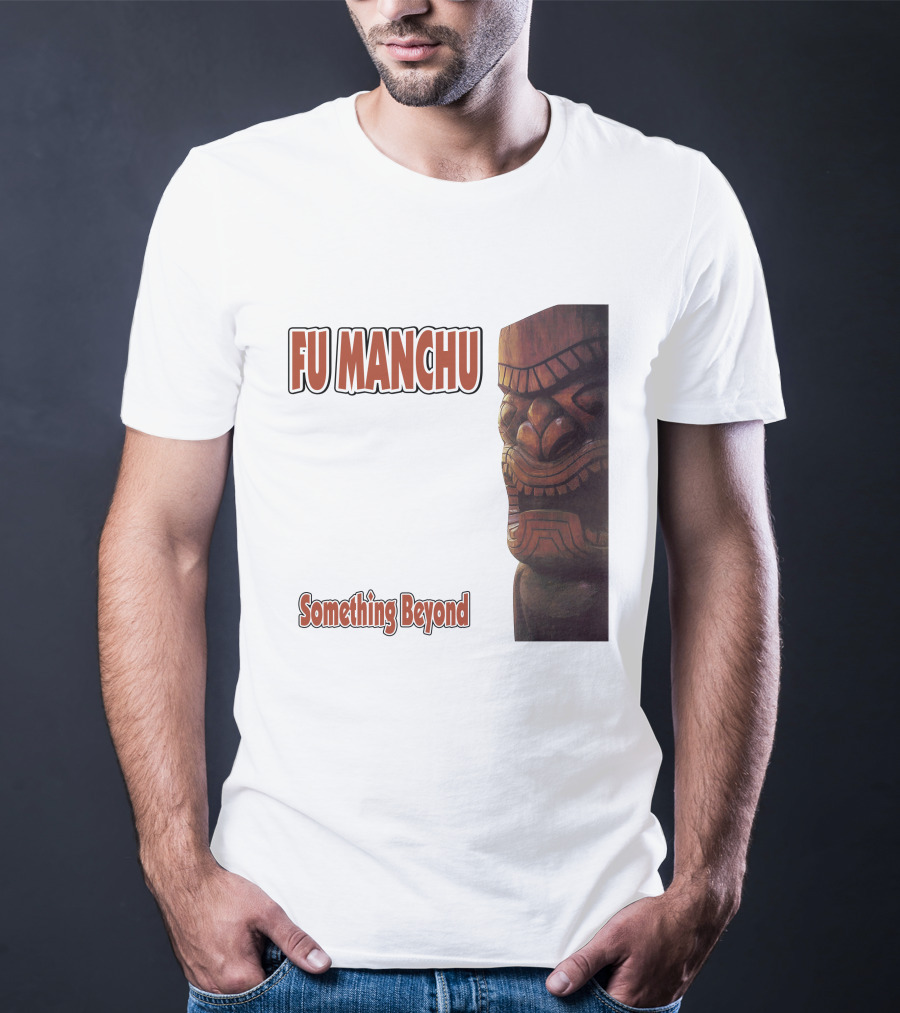 Fu Manchu Something Beyond T-Shirt