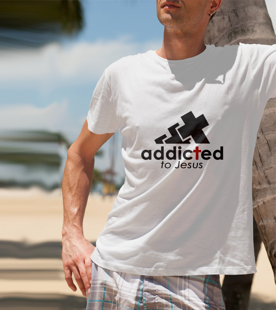 Addicted To Jesus Christian Faith Cross T-Shirt