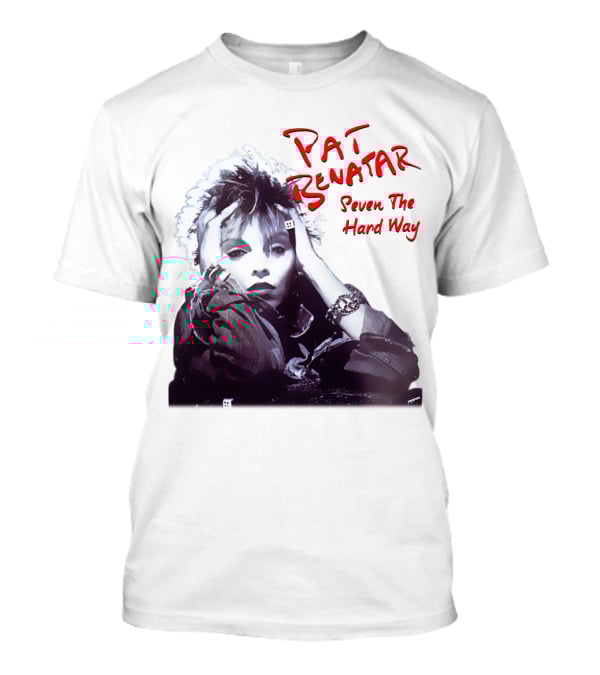 Pat Benatar Seven The Hard Way T-Shirt