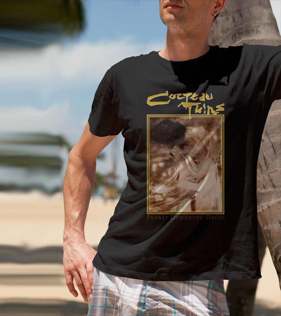 Cocteau Twins Pearly Dewdrops' Drops T-Shirt