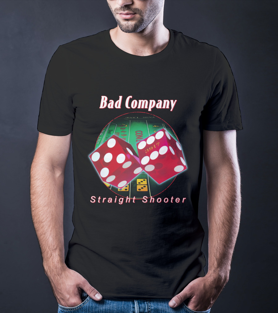 Bad Company Straight Shooter Dice Casino Table 3917 T-Shirt